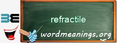 WordMeaning blackboard for refractile